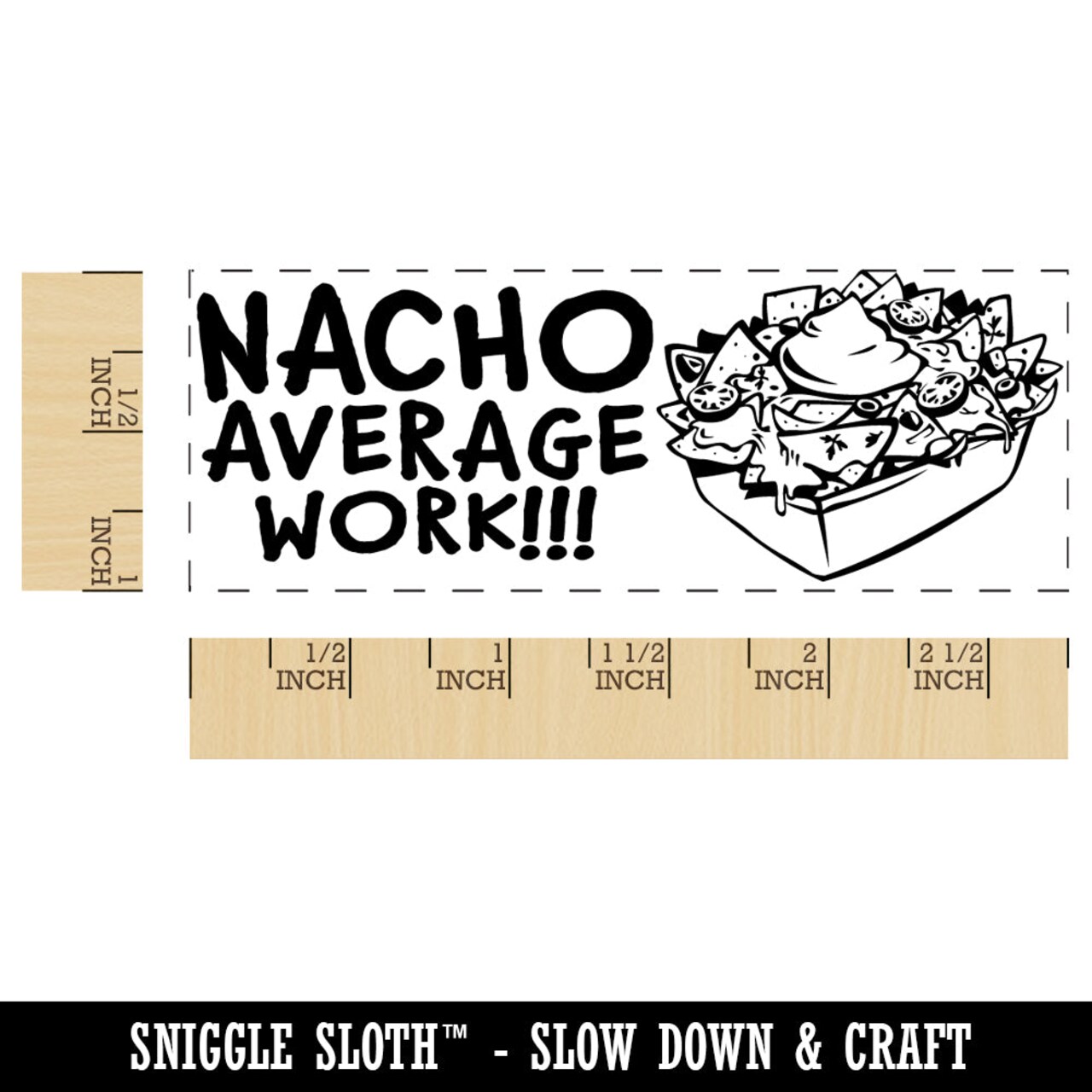 Nacho Not Your Average Work Teacher Student School Self-Inking Rubber Stamp Ink Stamper